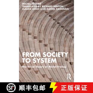预订 From Society to System: The Social Theory of Michel Freitag [9781032341293]