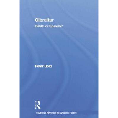 【4周达】Gibraltar : British or Spanish? [9781138874473]