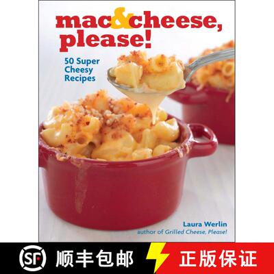 【3-4周达】Mac & Cheese, Please!: 50 Super Cheesy Recipes [9781449426460]