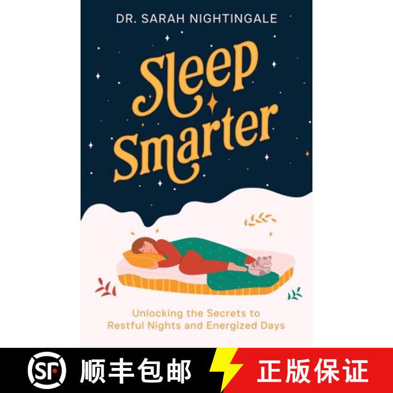 【3-4周达】Sleep Smarter: Unlocking the Secrets to Restful Nights and Energized Days [9781456652357]