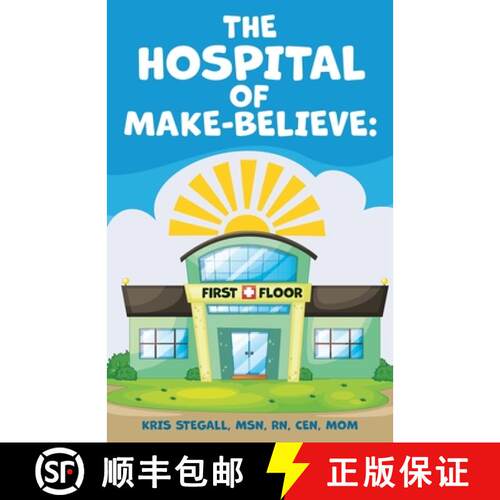 【3-4周达】The Hospital of Make-Believe: First Floor [9798868506086]