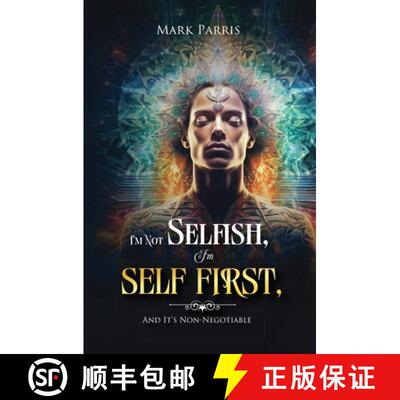 【3-4周达】I'm Not Selfish, I'm Self First, And It's Non-Negotiable [9798988692126]