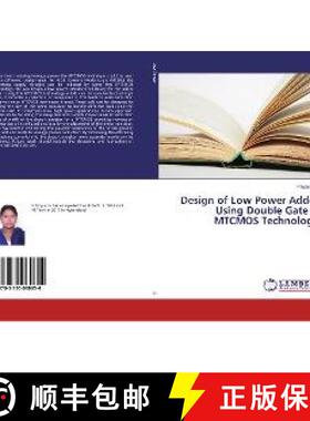 预订 Design of Low Power Adder Using Double Gate & MTCMOS Technology [9783330060654]