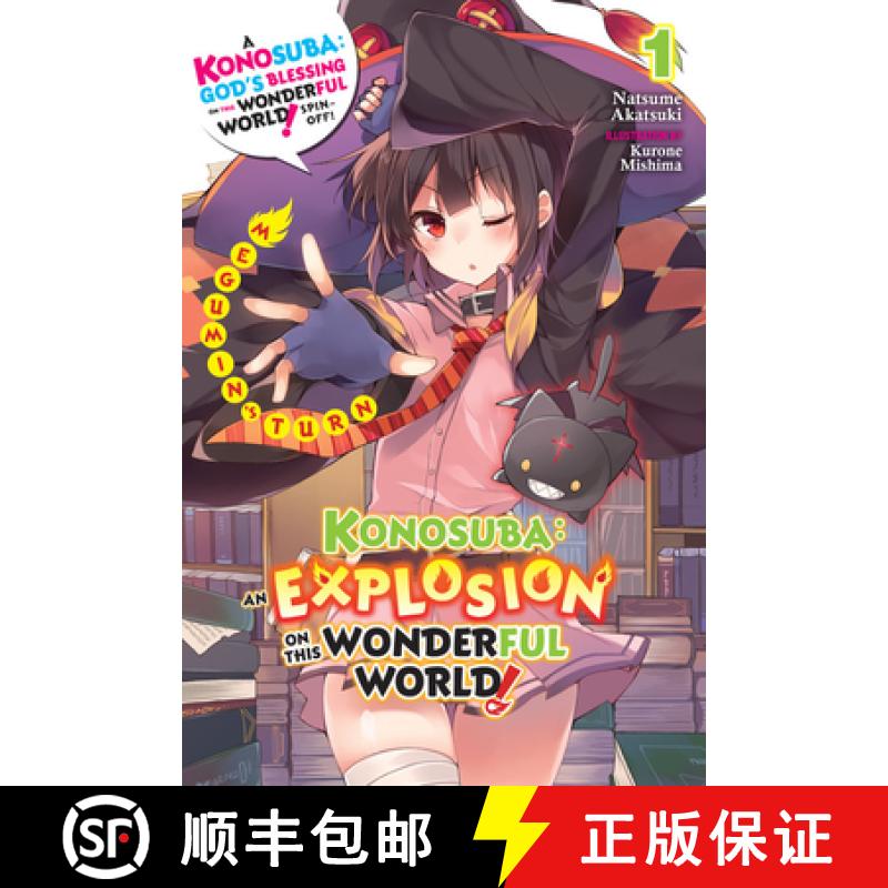 【3-4周达】Konosuba: An Explosion on This Wonderful World!, Vol. 1 (Light Novel): Megumin's Turn Volu... [9781975359607]