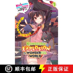 【3-4周达】Konosuba: An Explosion on This Wonderful World!, Vol. 1 (Light Novel): Megumin's Turn Volu... [9781975359607]