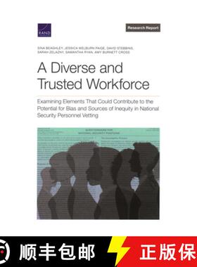 【3-4周达】A Diverse and Trusted Workforce: Examining Elements That Could Contribute to the Potential... [9781977411518]