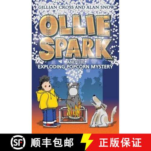 【3-4周达】Ollie Spark and the Exploding Popcorn Mystery [9781788452410]