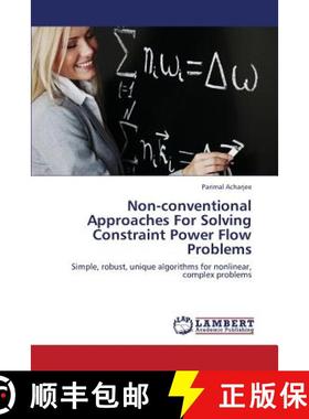 预订 Non-Conventional Approaches for Solving Constraint Power Flow Problems [9783659332005]