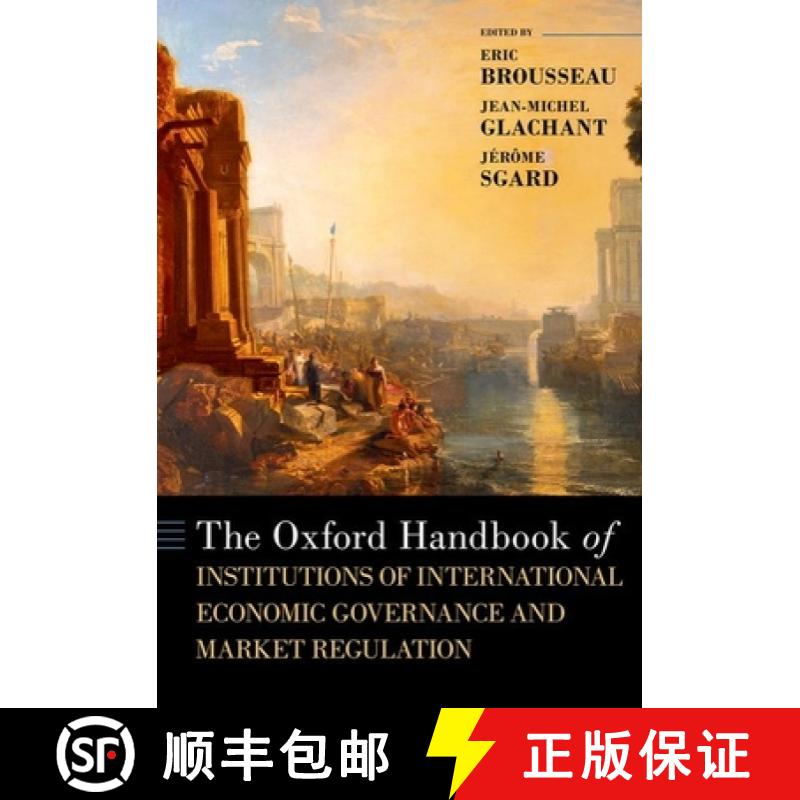 【3-4周达】The Oxford Handbook of Institutions of International Economic Governance and Market Regula... [9780190900571]
