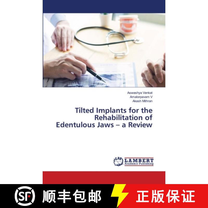 预订 Tilted Implants for the Rehabilitation of Edentulous Jaws - a Review [9786203464689]