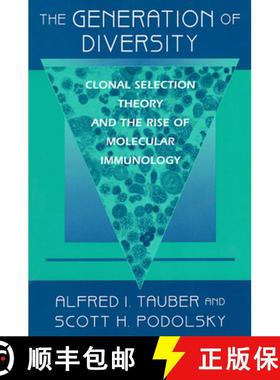 【3-4周达】The Generation of Diversity: Clonal Selection Theory and the Rise of Molecular Immunology [9780674001824]