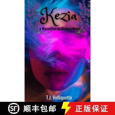【3-4周达】Kezia: a Maravillas de Madera Novel [9781087948430]