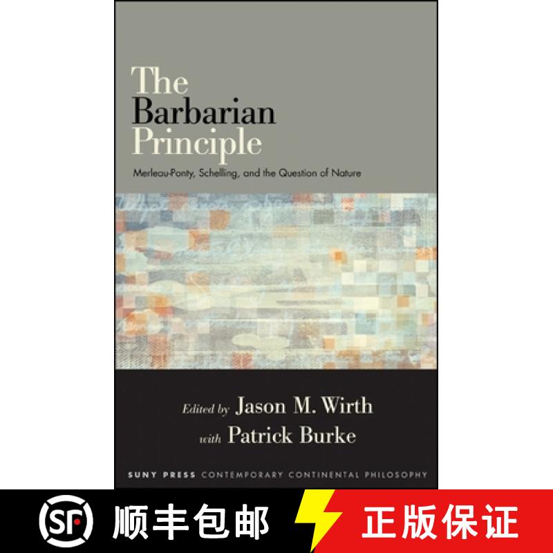 【3-4周达】SUNY series in Contemporary Continental Philosophy : Merleau-Ponty, Schelling, and the Que... [9781438448466]