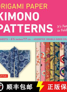 【3-4周达】Origami Paper - Kimono Patterns - Small 6 3/4 - 48 Sheets: Tuttle Origami Paper: High-Qual... [9784805310403]