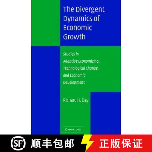 【3-4周达】精装 The Divergent Dynamics of Economic Growth: Studies in Adaptive Economizing, Technolog... [9780521830195]