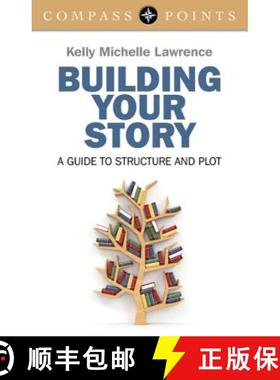 【3-4周达】Compass Points: Building Your Story – A guide to structure and plot: A Guide to Structure... [9781782796084]