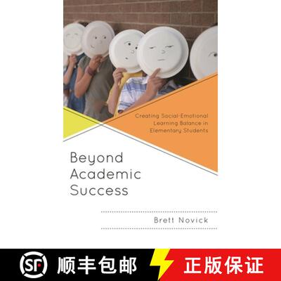 【3-4周达】Beyond Academic Success : Creating Social-Emotional Learning Balance in Elementary Students [9781475861648]