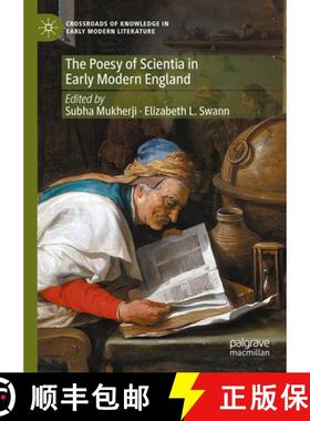 【3-4周达】The Poesy of Scientia in Early Modern England [9783031517990]