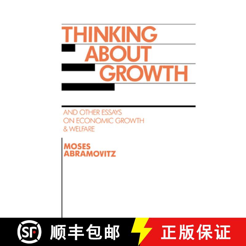 【3-4周达】Thinking about Growth: And Other Essays on Economic Growth and Welfare - Thinking about Gr... [9780521407748]