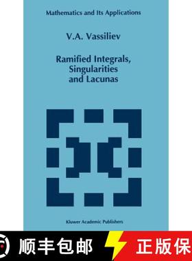【3-4周达】Ramified Integrals, Singularities and Lacunas [9780792331933]