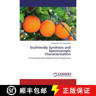 预订 Ecofriendly Synthesis and Spectroscopic Characterization [9783659866647]