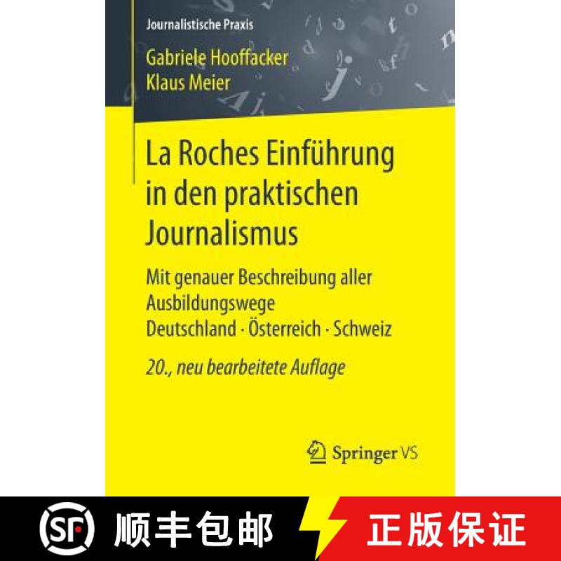 【3-4周达】La Roches Einführung in den praktischen Journalismus : Mit genauer Beschreibung aller Aus... [9783658166571]