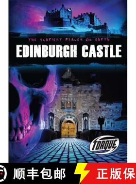 【3-4周达】Edinburgh Castle: The Scariest Places on Earth: Edinburgh Castle [9781600149481]