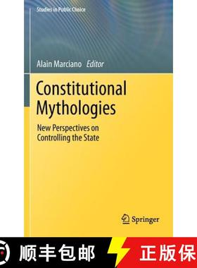 【3-4周达】Constitutional Mythologies : New Perspectives on Controlling the State [9781441967831]