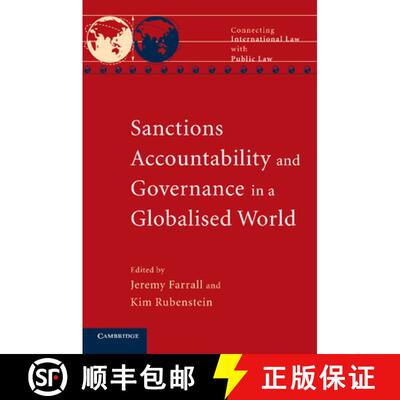 【3-4周达】Sanctions, Accountability and Governance in a Globalised World: - Sanctions, Accountabilit... [9781107634473]