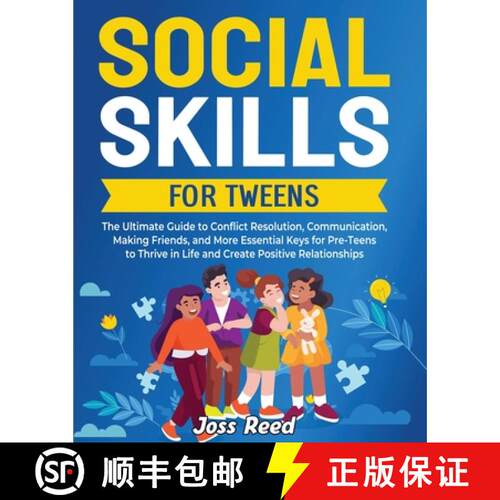 【3-4周达】Social Skills for Tweens: The Ultimate Guide to Conflict Resolution, Communication, Making... [9798892960779]