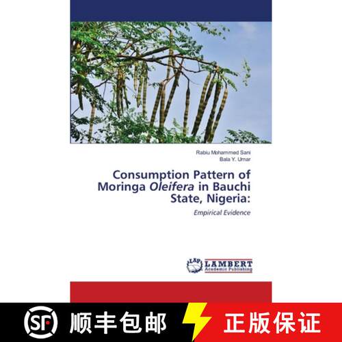 预订 Consumption Pattern of Moringa Oleifera in Bauchi State, Nigeria: [9786203195255]