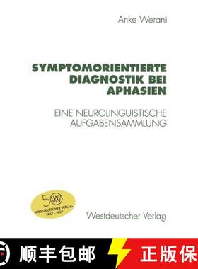 【3-4周达】Symptomorientierte Diagnostik bei Aphasien : Eine neurolinguistische Aufgabensammlung [9783531129785]