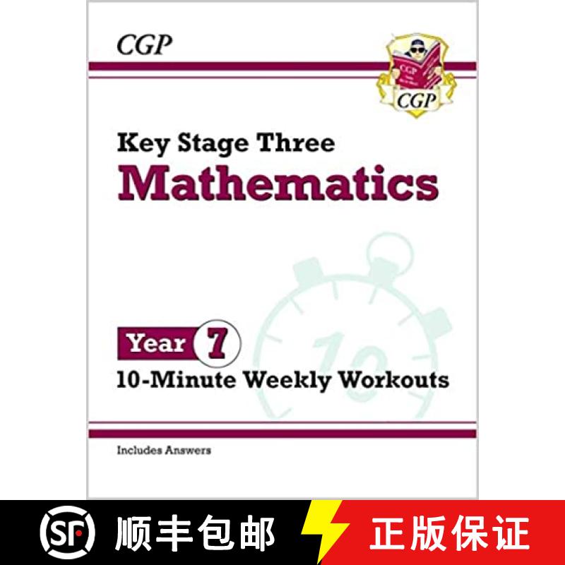 【3-4周达】New KS3 Maths 10-Minute Weekly Workouts - Year 7: superb for catch-up and learning at home... [9781789085747]