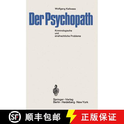 【3-4周达】Der Psychopath : Kriminologische und strafrechtliche Probleme (mit einer vergleichenden Un... [9783642490965]