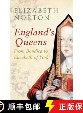 【3-4周达】England's Queens from Boudica to Elizabeth of York: From Boudica to Elizabeth of York [9781445642338]
