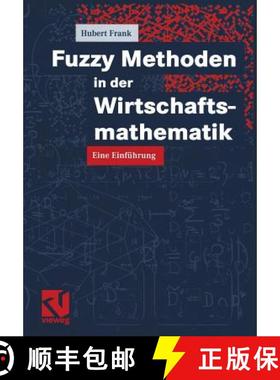 【3-4周达】Fuzzy Methoden in der Wirtschaftsmathematik: Eine Einführung [9783528031954]