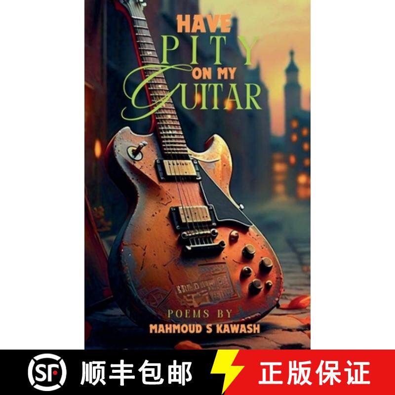 预订 Have Pity on My Guitar [9798227958853]