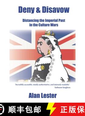 【3-4周达】Deny and Disavow: Distancing the Imperial Past in the Culture Wars [9781914489143]