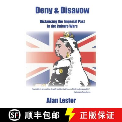 【3-4周达】Deny and Disavow: Distancing the Imperial Past in the Culture Wars [9781914489143]