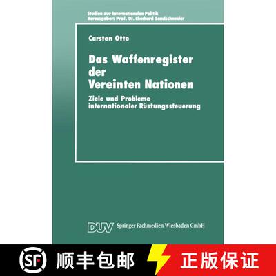 【3-4周达】Das Waffenregister der Vereinten Nationen : Ziele und Probleme internationaler Rüstungsst... [9783824442478]