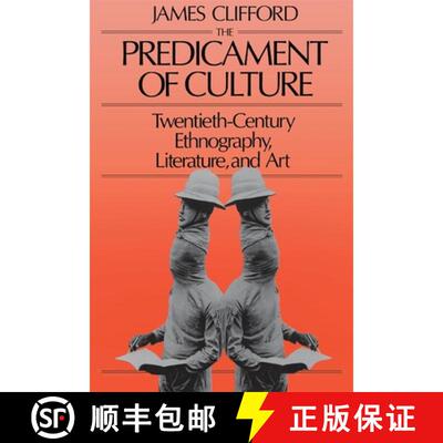 【3-4周达】The Predicament of Culture: Twentieth-Century Ethnography, Literature, and Art [9780674698437]