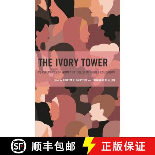 【3-4周达】The Ivory Tower : Perspectives of Women of Color in Higher Education [9781475868241]