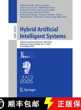 【3-4周达】Hybrid Artificial Intelligent Systems : 20th International Conference, HAIS 2025, Salamanc... [9783032084644]