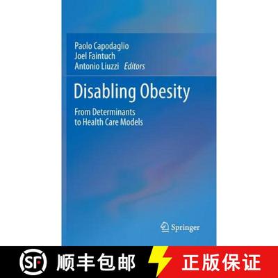 【3-4周达】Disabling Obesity : From Determinants to Health Care Models [9783642359712]