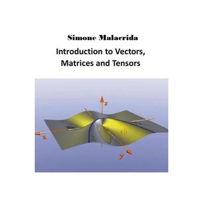 【4周达】Introduction to Vectors, Matrices and Tensors [9798215603581]