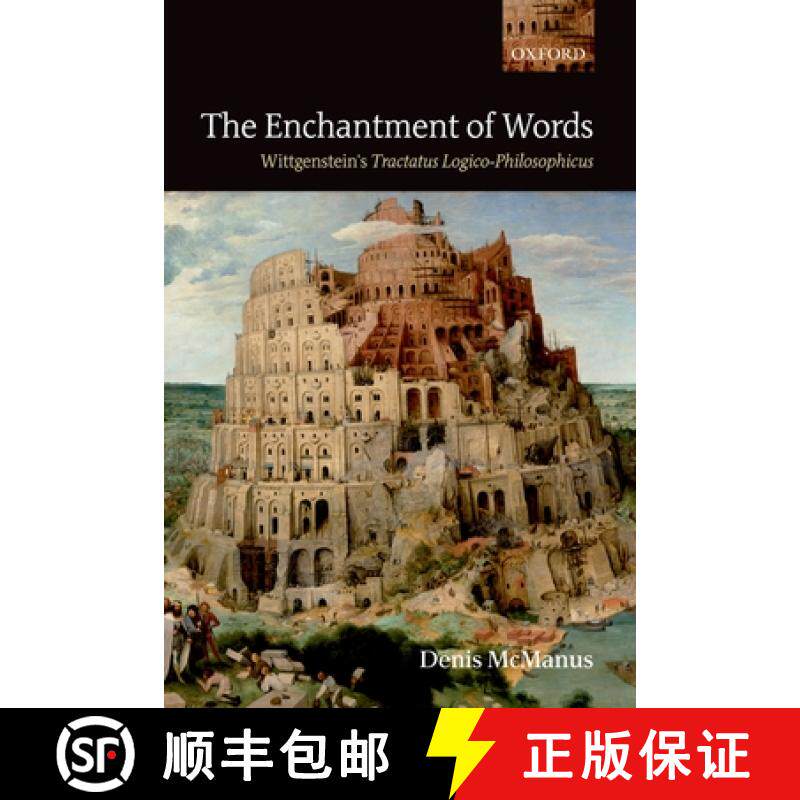 【3-4周达】The Enchantment of Words: Wittgenstein's Tractatus Logico-Philosophicus [9780199585526]