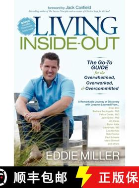 【3-4周达】Living Inside-Out : The Go-to Guide for the Overwhelmed, Overworked, & Overcommitted [9781600377976]