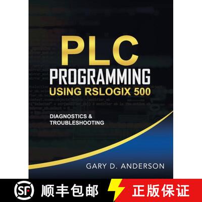 【3-4周达】PLC Programming Using RSLogix 500: Diagnostics & Troubleshooting [9781734189810]