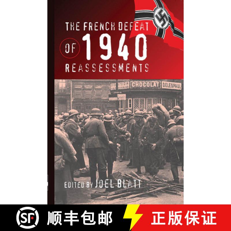 【3-4周达】The French Defeat of 1940: Reassessments [9781571811097]