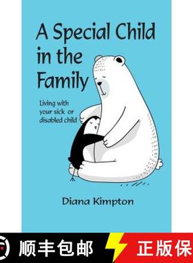 【3-4周达】A Special Child in the Family: Living with your sick or disabled child [9780957341487]